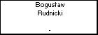 Bogusaw Rudnicki