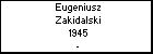 Eugeniusz Zakidalski