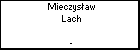 Mieczysaw Lach