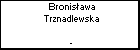 Bronisawa Trznadlewska