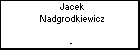 Jacek Nadgrodkiewicz